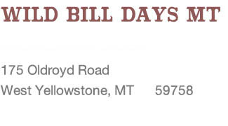 Wild Bill Days MT - Tickets
